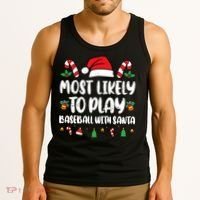 Most Likely To Play Baseball With Santa Family Christmas Tank Top thumb 3