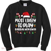 Most Likely To Play Baseball With Santa Family Christmas Kids Sweatshirt thumb 0