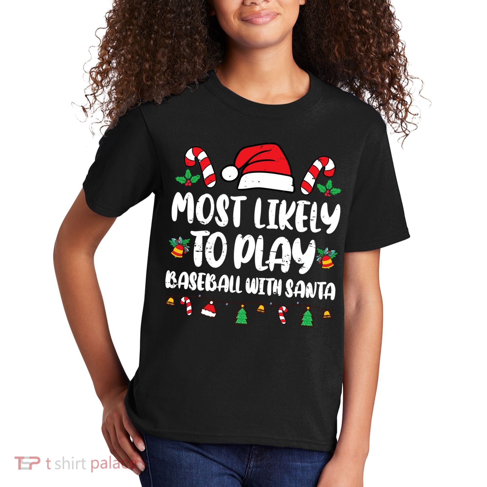 Most Likely To Play Baseball With Santa Family Christmas Kids T-Shirt