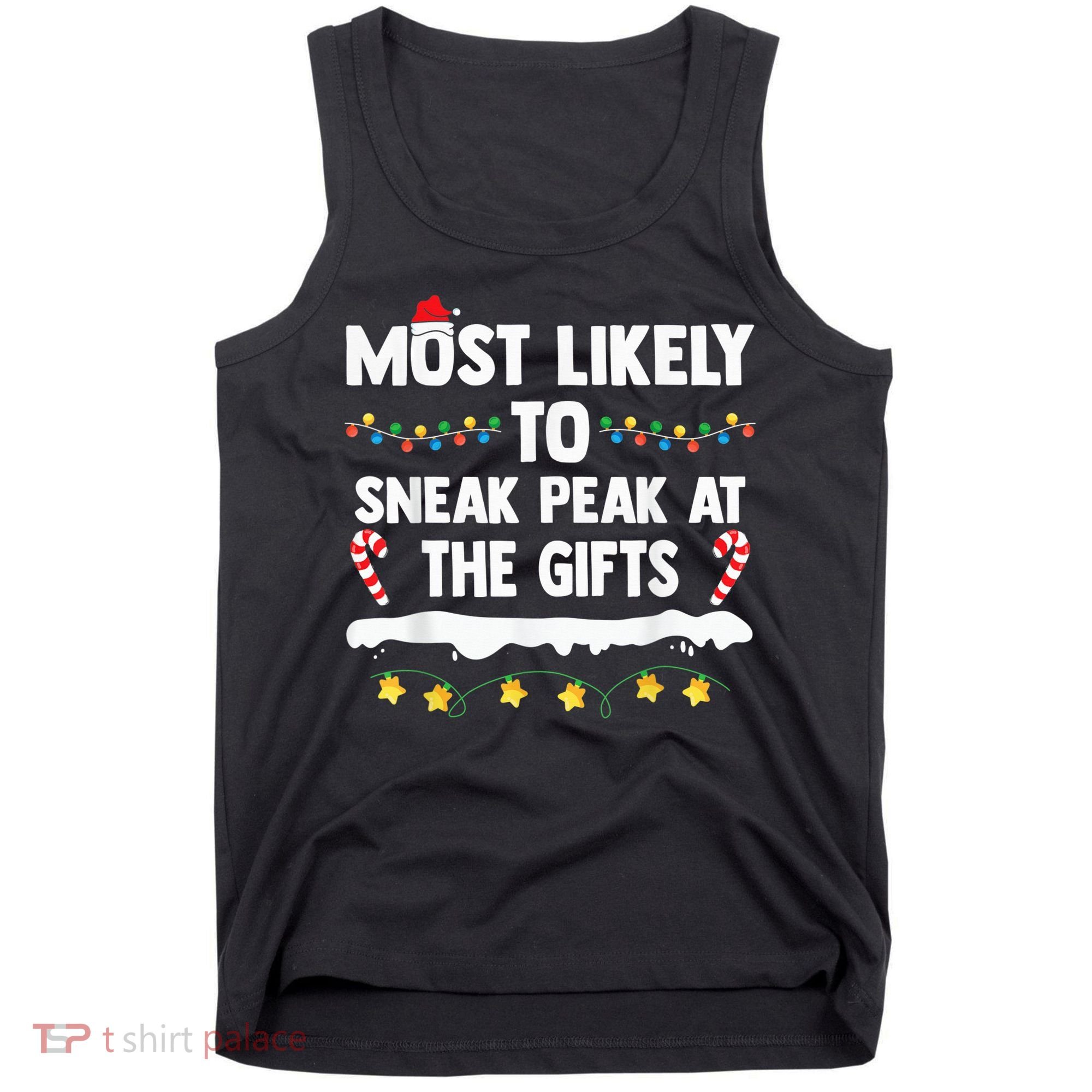 Most Likely To Sneak Peak At The Matching Family Christmas Tank Top