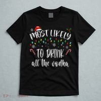 Most Likely To Drink All The Vodka Funny Family Christmas T-Shirt thumb 5