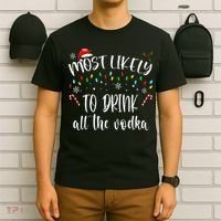 Most Likely To Drink All The Vodka Funny Family Christmas T-Shirt thumb 6