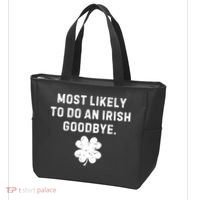 Most Likely To Do An Irish Goodbye Tote Bag thumb 3