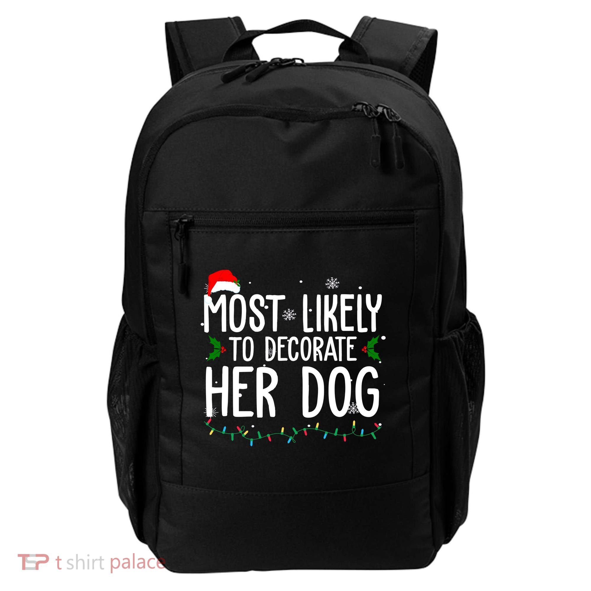 Most Likely To Decorate Her Dog Funny Christmas Backpack