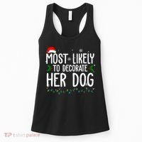 Most Likely To Decorate Her Dog Funny Christmas Women's Tank Top thumb 0