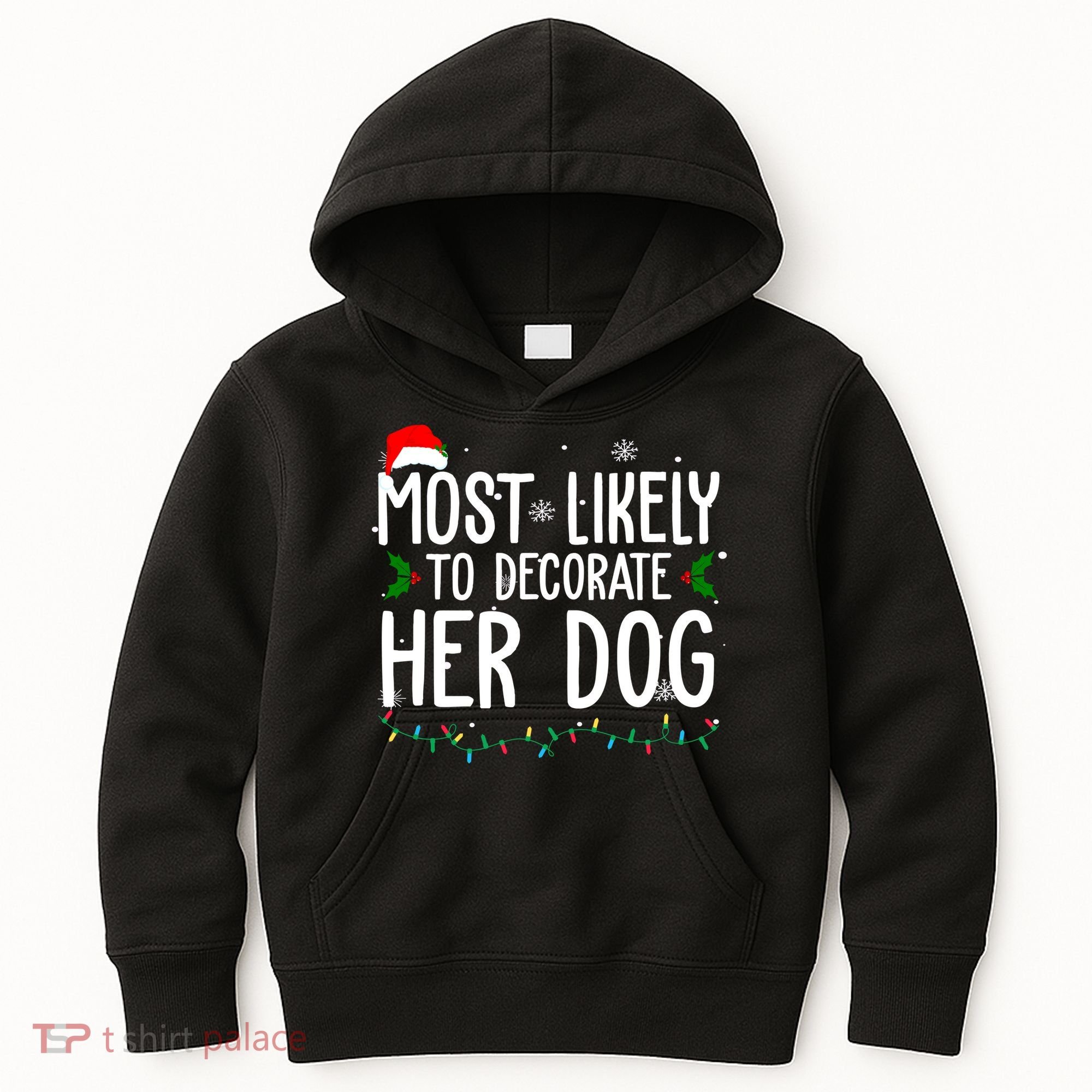 Most Likely To Decorate Her Dog Funny Christmas Kids Hoodie