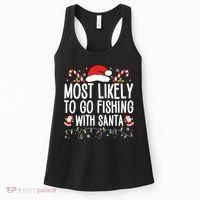 Most Likely To Go Fishing With Santa Fishing Lover Christmas Women's Tank Top thumb 0