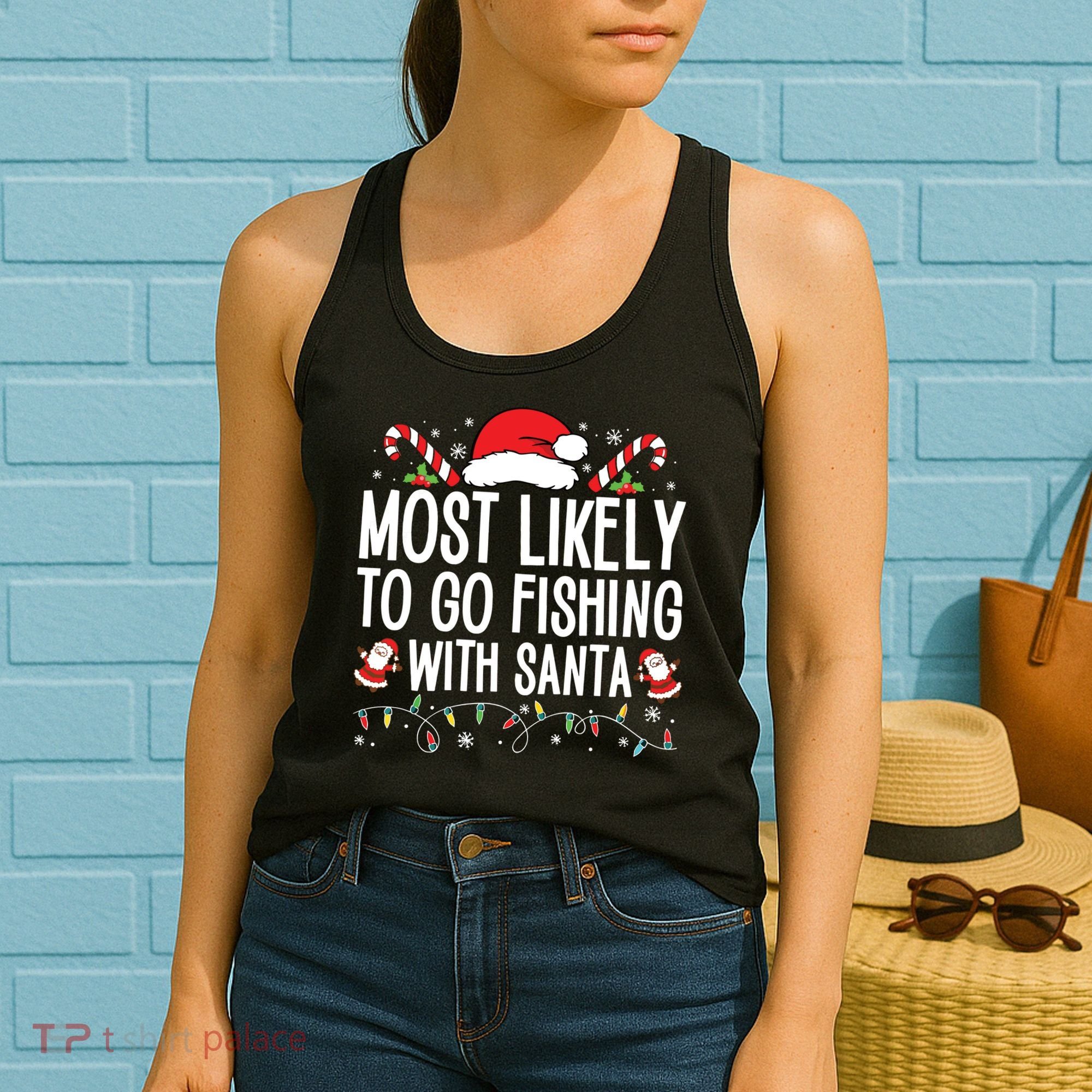 Most Likely To Go Fishing With Santa Fishing Lover Christmas Women's Tank Top