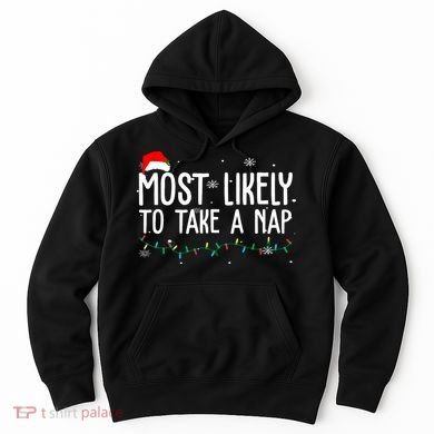Most Likely To Take A Nap Funny Christmas Hoodie
