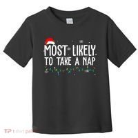 Most Likely To Take A Nap Funny Christmas Toddler T-Shirt thumb 0