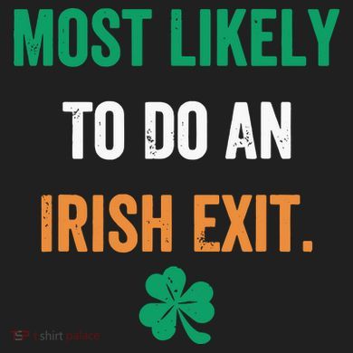 Most Likely To Do An Irish Exit Funny 15oz Campfire Ceramic Mug