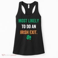 Most Likely To Do An Irish Exit Funny Women's Tank Top thumb 0