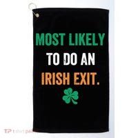 Most Likely To Do An Irish Exit Funny Golf Towel thumb 0