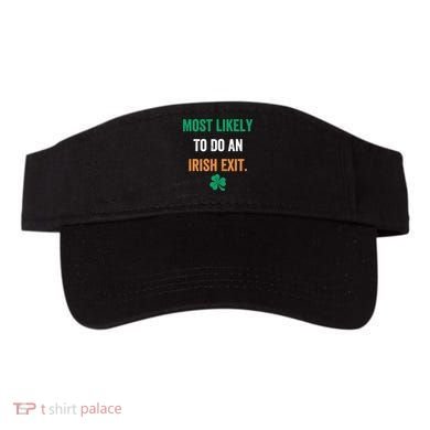 Most Likely To Do An Irish Exit Funny Visor