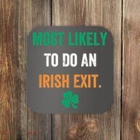 Most Likely To Do An Irish Exit Funny Coaster thumb 0