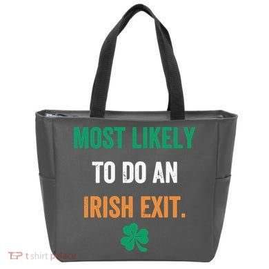 Most Likely To Do An Irish Exit Funny Tote Bag