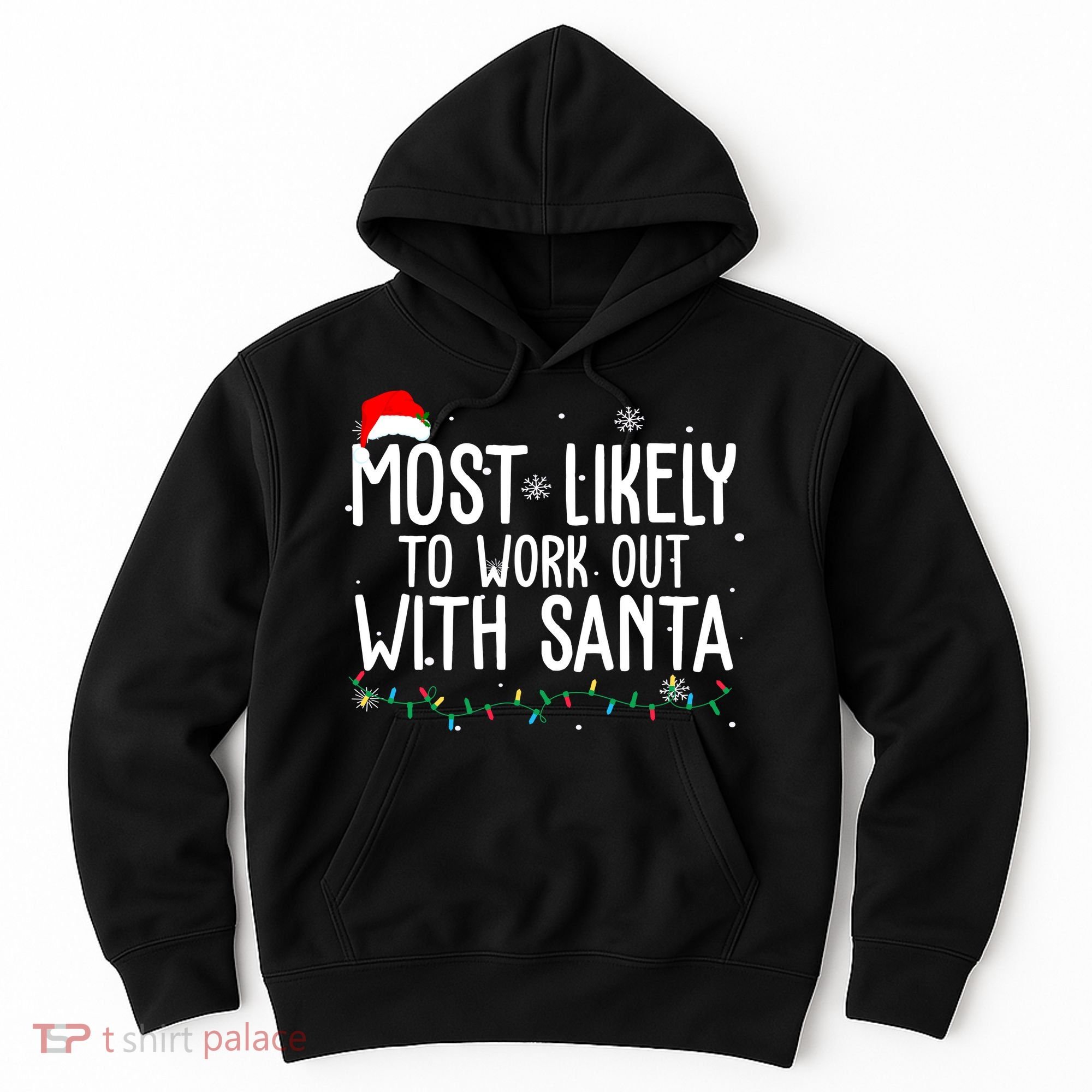 Most Likely To Work Out With Santa Funny Christmas Hoodie