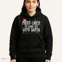 Most Likely To Work Out With Santa Funny Christmas Hoodie thumb 5