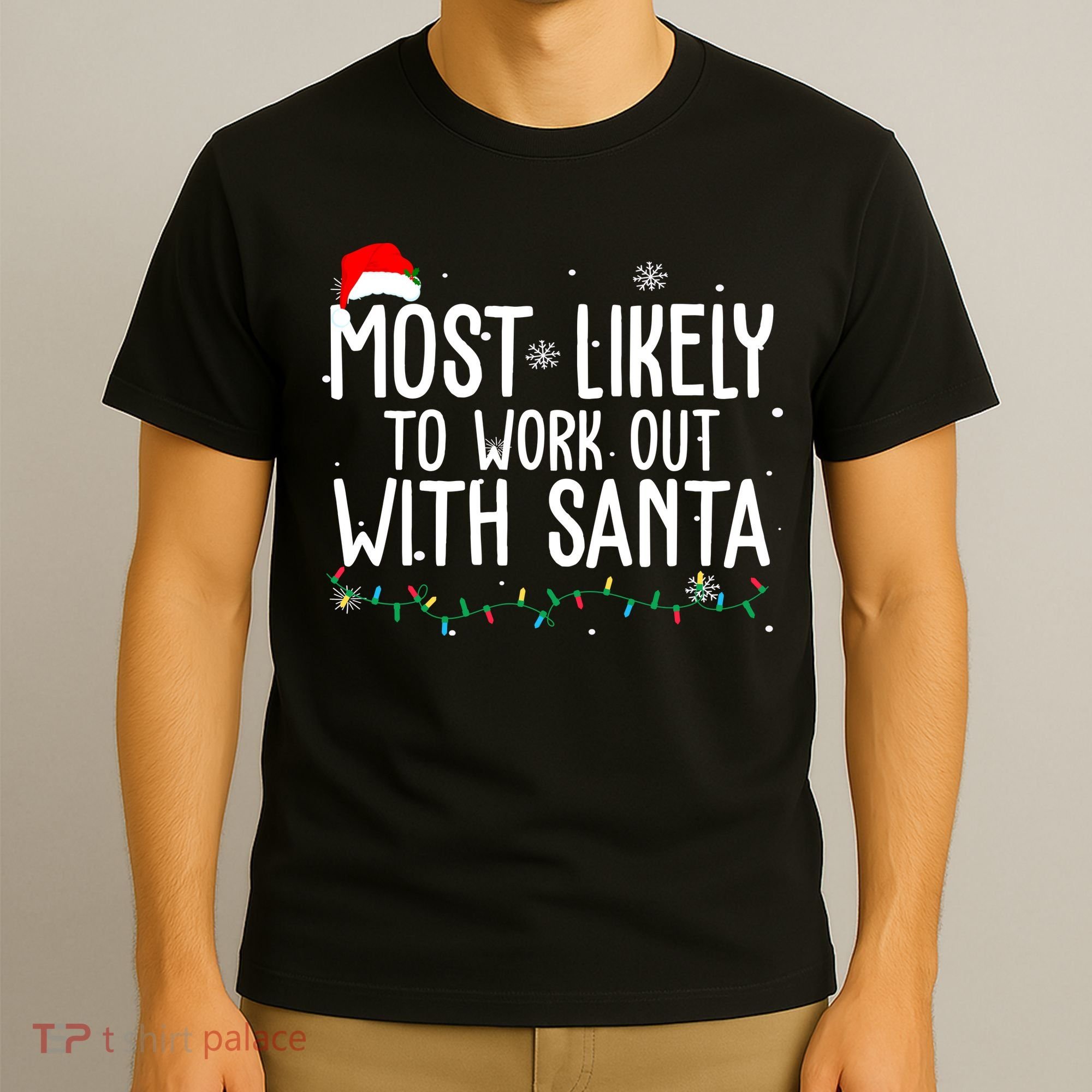Most Likely To Work Out With Santa Funny Christmas T-Shirt