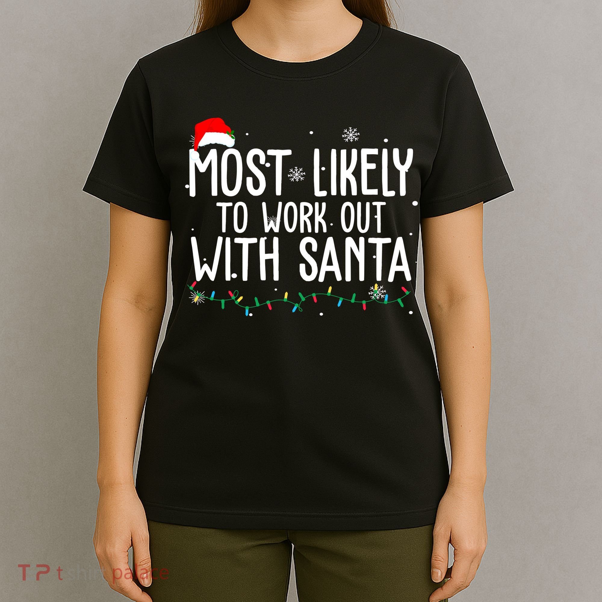 Most Likely To Work Out With Santa Funny Christmas T-Shirt