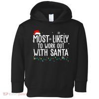 Most Likely To Work Out With Santa Funny Christmas Toddler Hoodie thumb 0