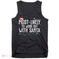 Most Likely To Work Out With Santa Funny Christmas Tank Top thumb 0