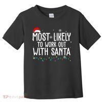Most Likely To Work Out With Santa Funny Christmas Toddler T-Shirt thumb 0