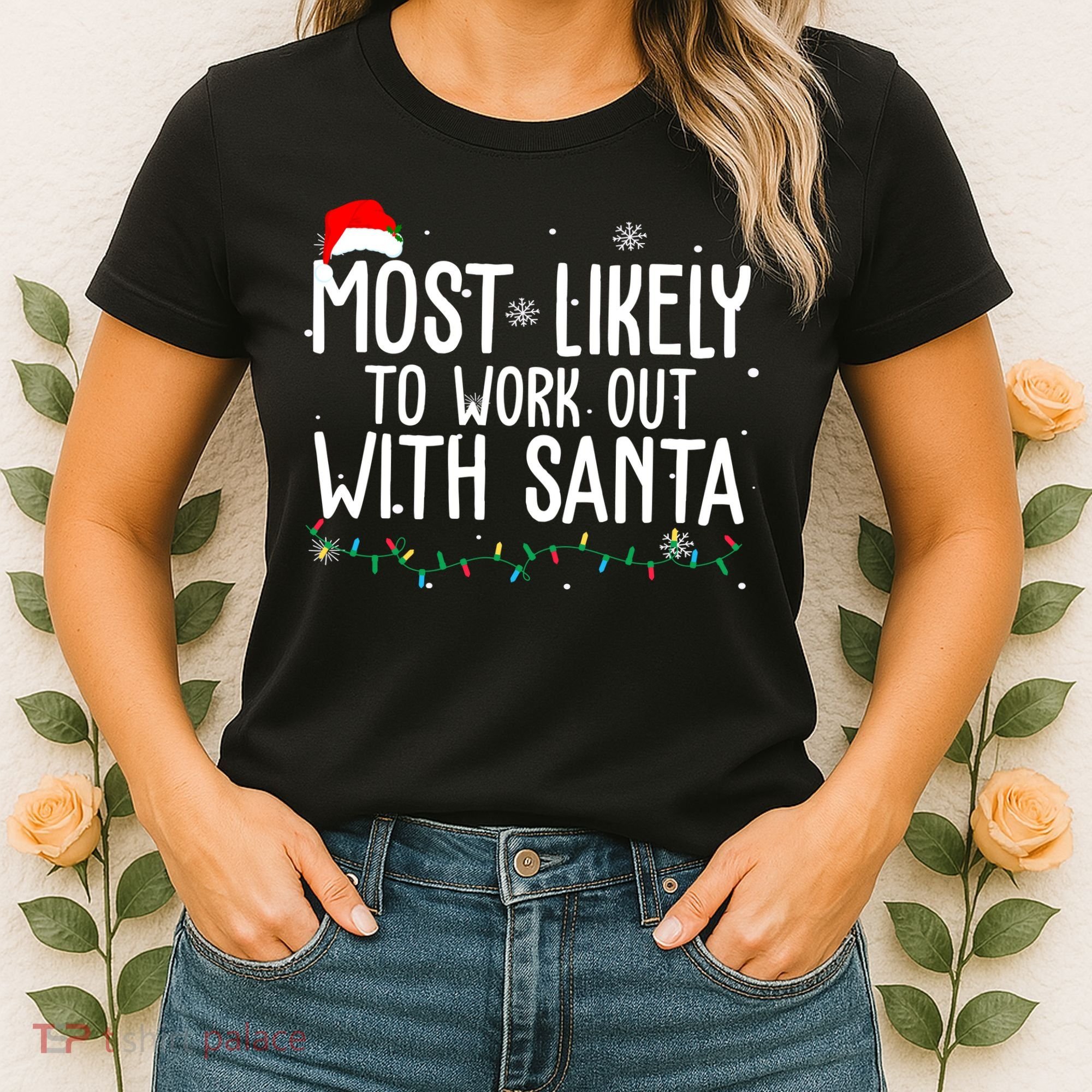 Most Likely To Work Out With Santa Funny Christmas Women's T-Shirt