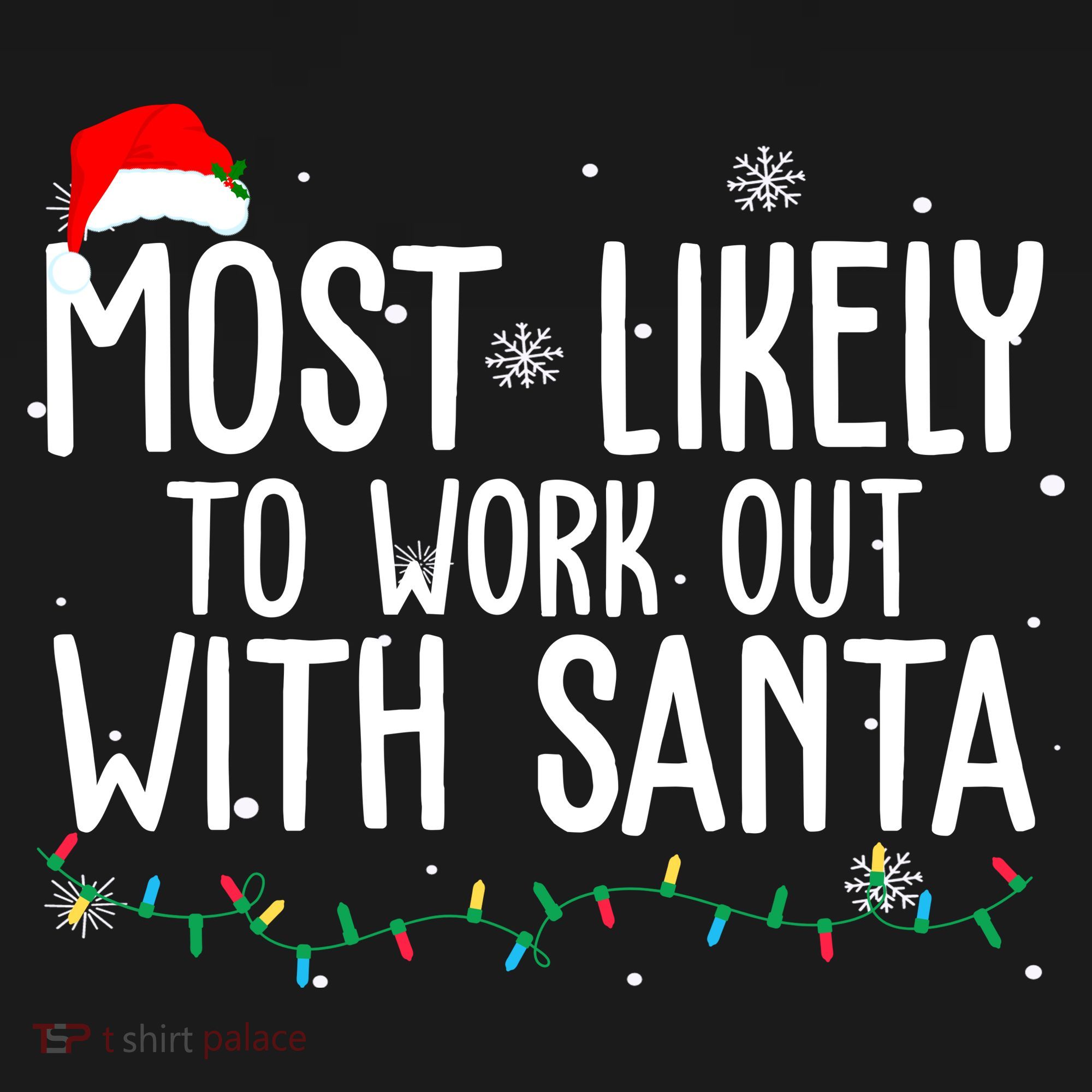Most Likely To Work Out With Santa Funny Christmas Women's T-Shirt