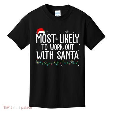 Most Likely To Work Out With Santa Funny Christmas Kids T-Shirt