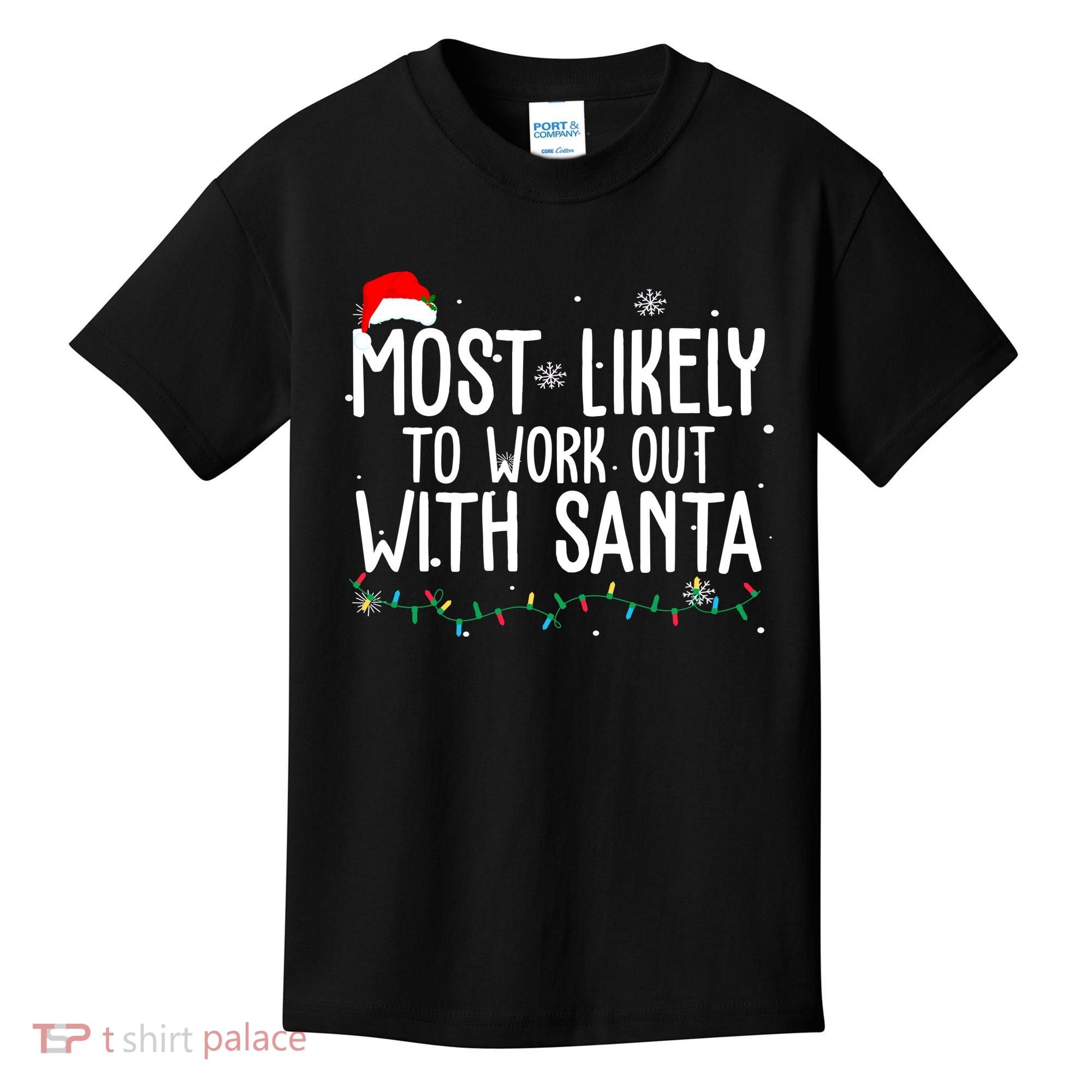 Most Likely To Work Out With Santa Funny Christmas Kids T-Shirt
