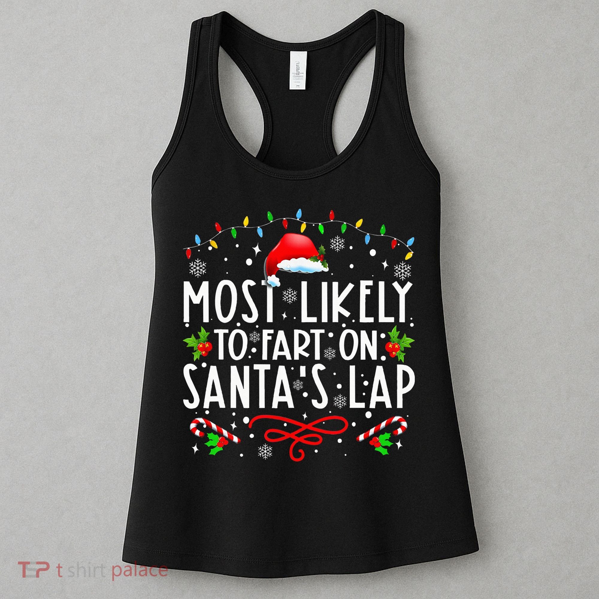 Most Likely To Fart On Santa's Lap Family Matching Christmas Women's Tank Top