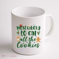 Most Likely To Eat All The Cookies Funny Christmas Coffee Mug thumb 1