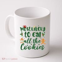 Most Likely To Eat All The Cookies Funny Christmas Coffee Mug thumb 0