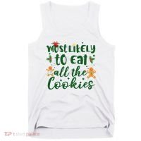 Most Likely To Eat All The Cookies Funny Christmas Tank Top thumb 0