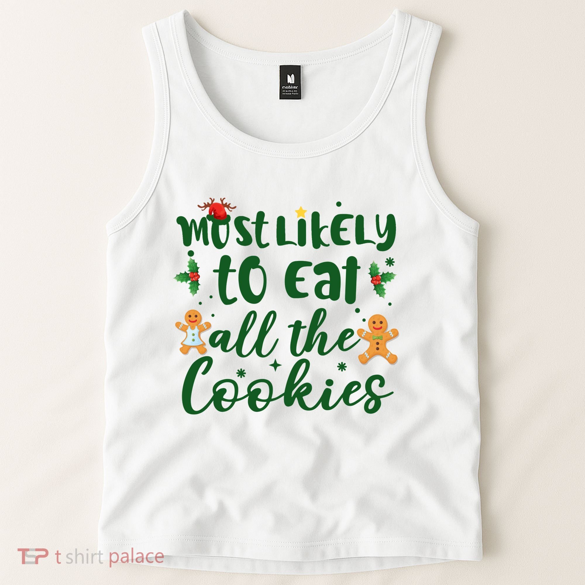 Most Likely To Eat All The Cookies Funny Christmas Tank Top
