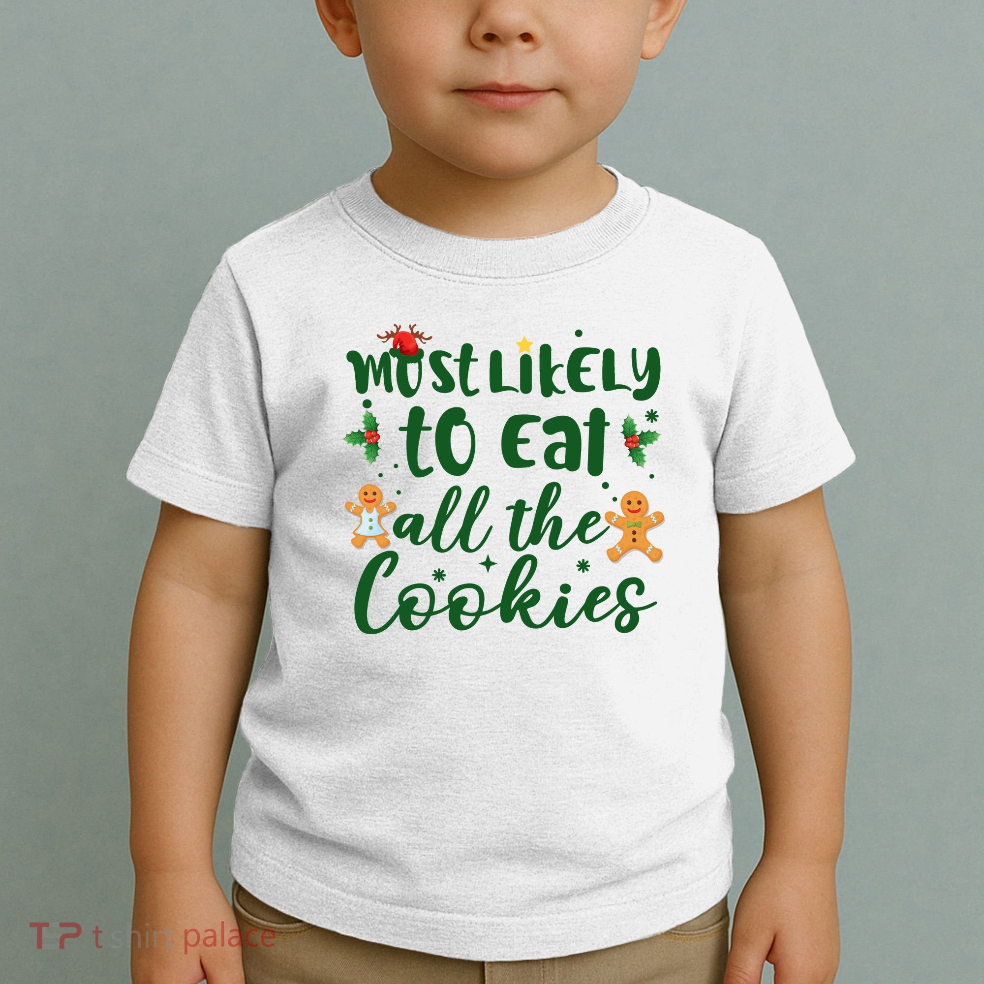 Most Likely To Eat All The Cookies Funny Christmas Toddler T-Shirt