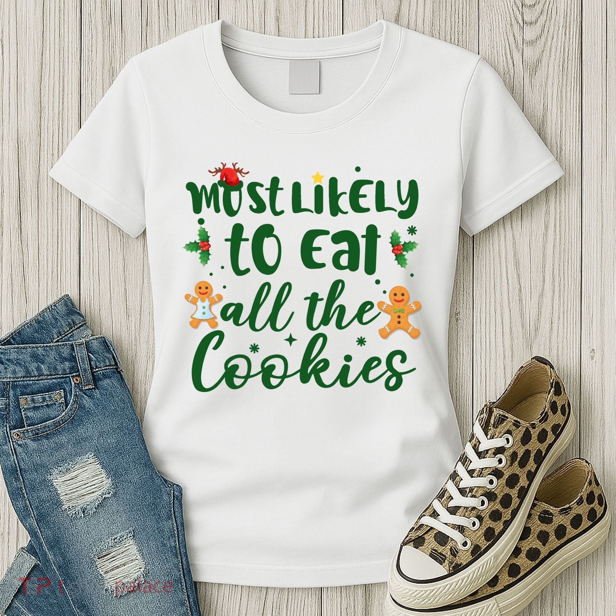 Most Likely To Eat All The Cookies Funny Christmas Women's T-Shirt