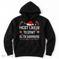 Most Likely To Start All The Shenanigans Family Christmas Hoodie thumb 0