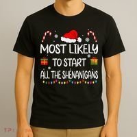 Most Likely To Start All The Shenanigans Family Christmas T-Shirt thumb 3