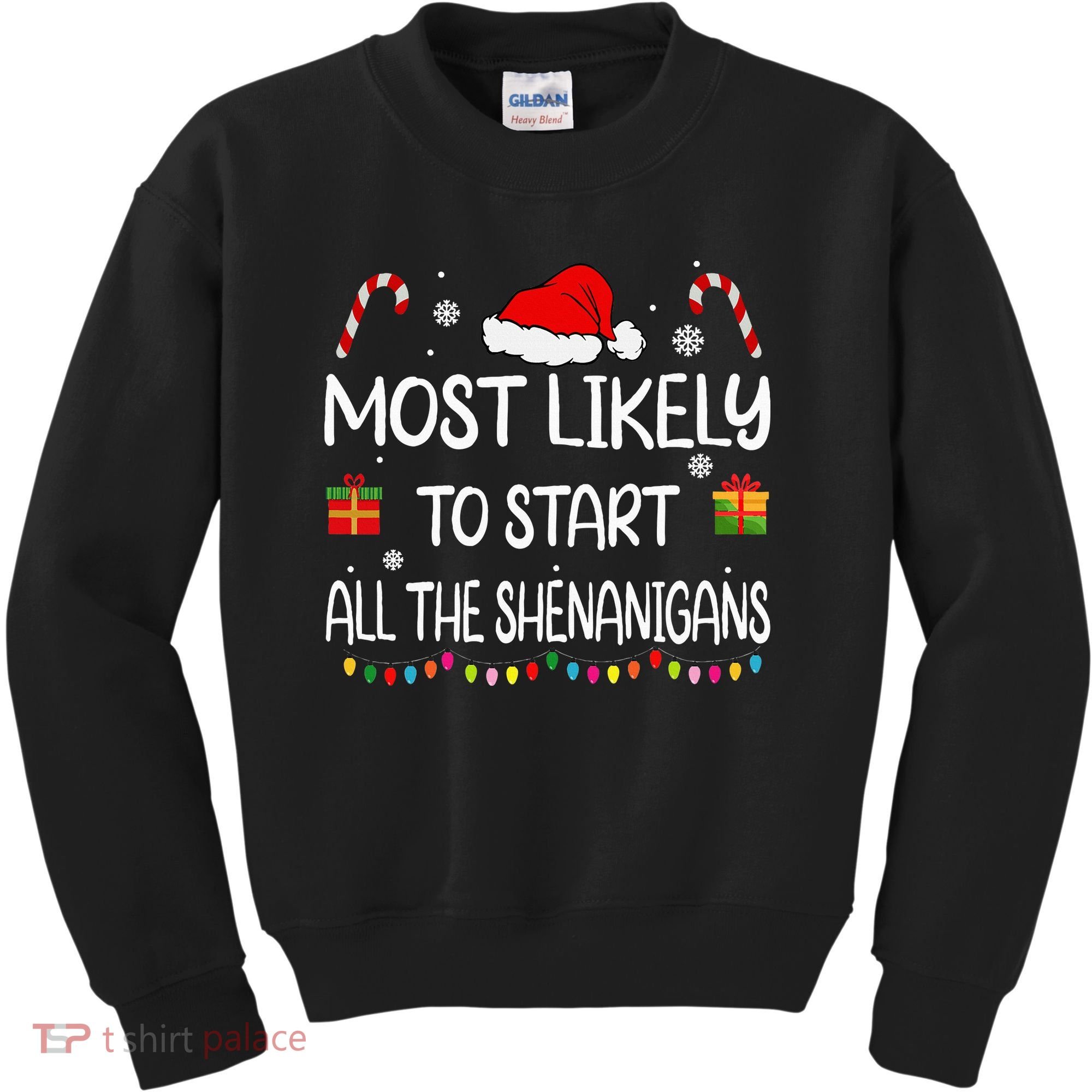 Most Likely To Start All The Shenanigans Family Christmas Kids Sweatshirt