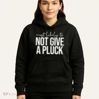 Most Likely To Not Give A Pluck Hoodie thumb 5