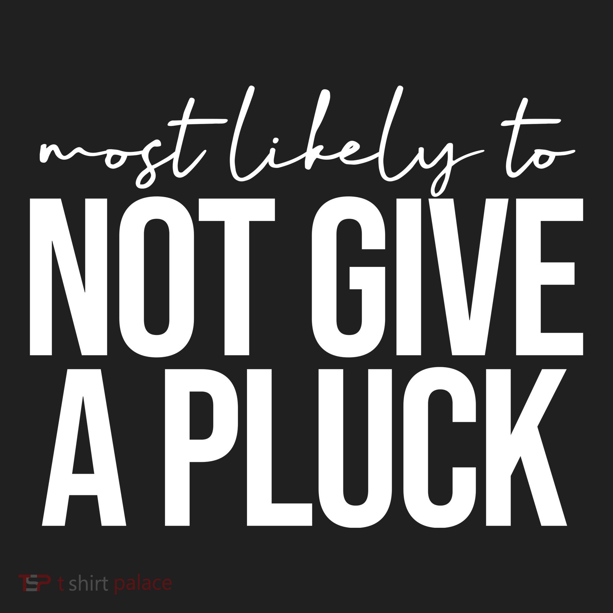 Most Likely To Not Give A Pluck Beanie