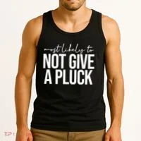 Most Likely To Not Give A Pluck Tank Top thumb 3