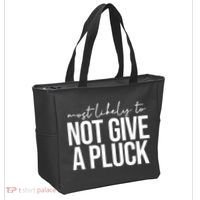 Most Likely To Not Give A Pluck Tote Bag thumb 2