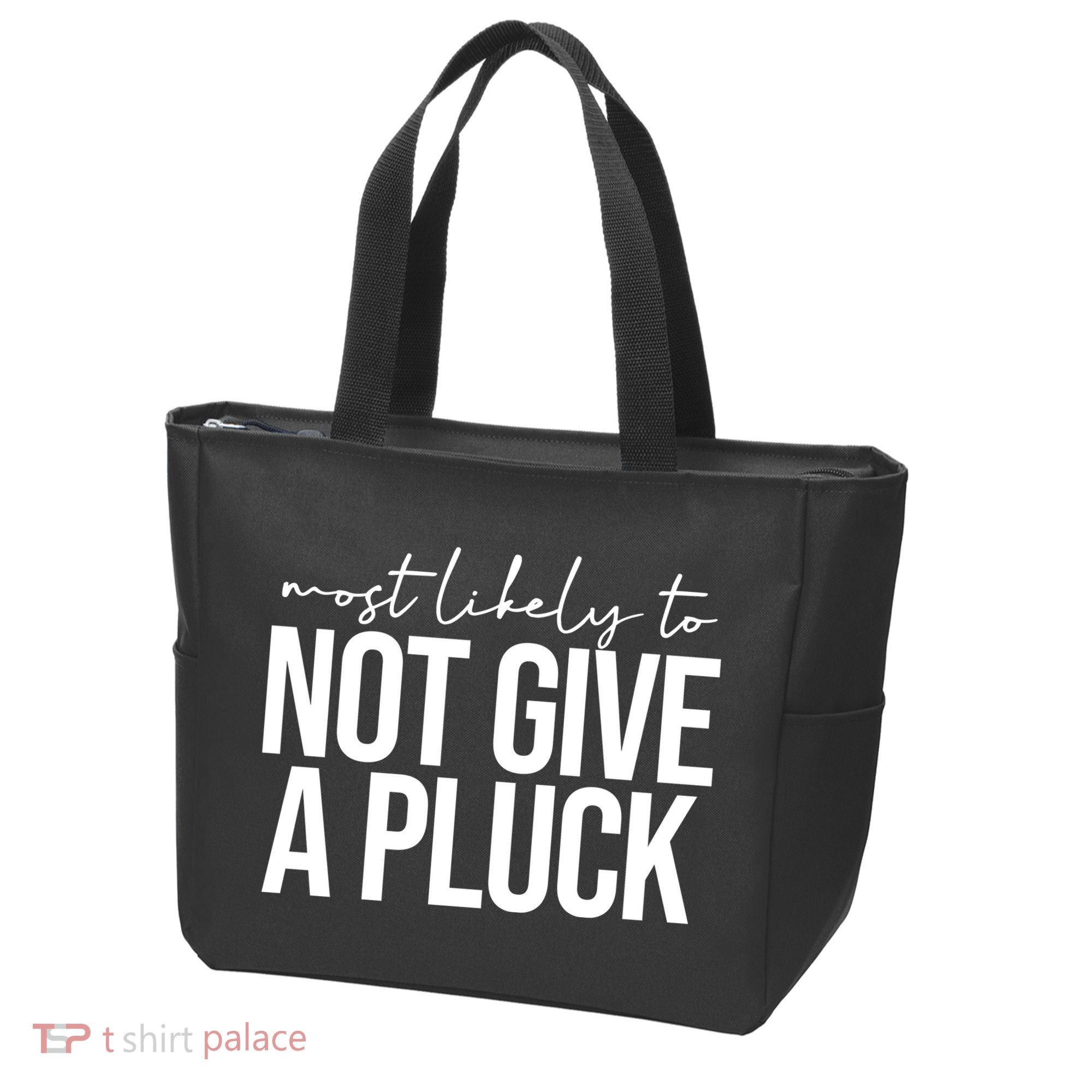 Most Likely To Not Give A Pluck Tote Bag