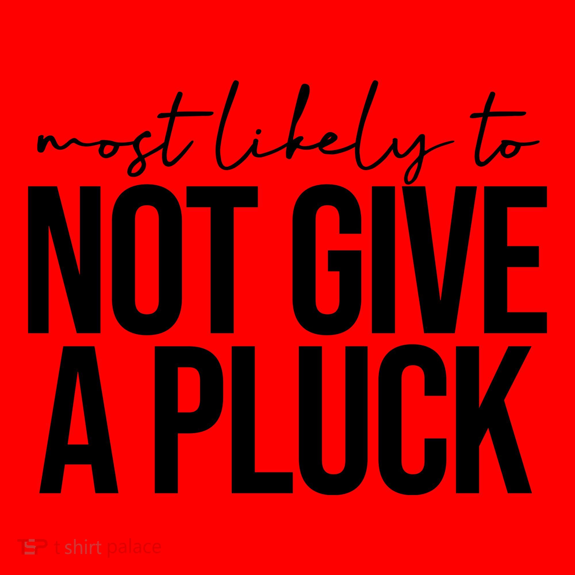Most Likely To Not Give A Pluck Santa Hat