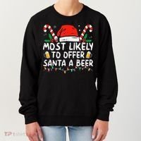 Most Likely To Offer Santa A Beer Funny Drinking Christmas Women's Sweatshirt thumb 0