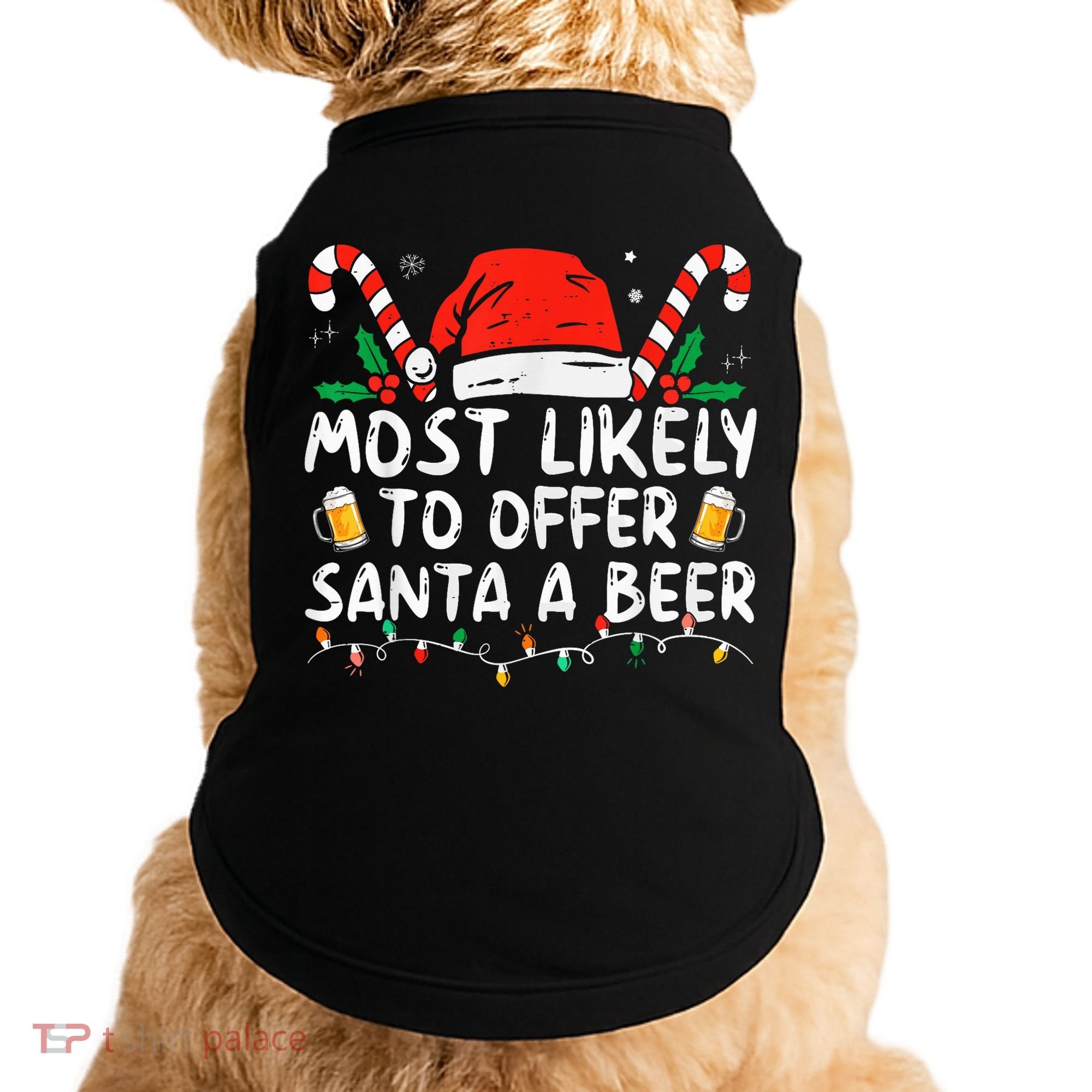 Most Likely To Offer Santa A Beer Funny Drinking Christmas Doggie Tank