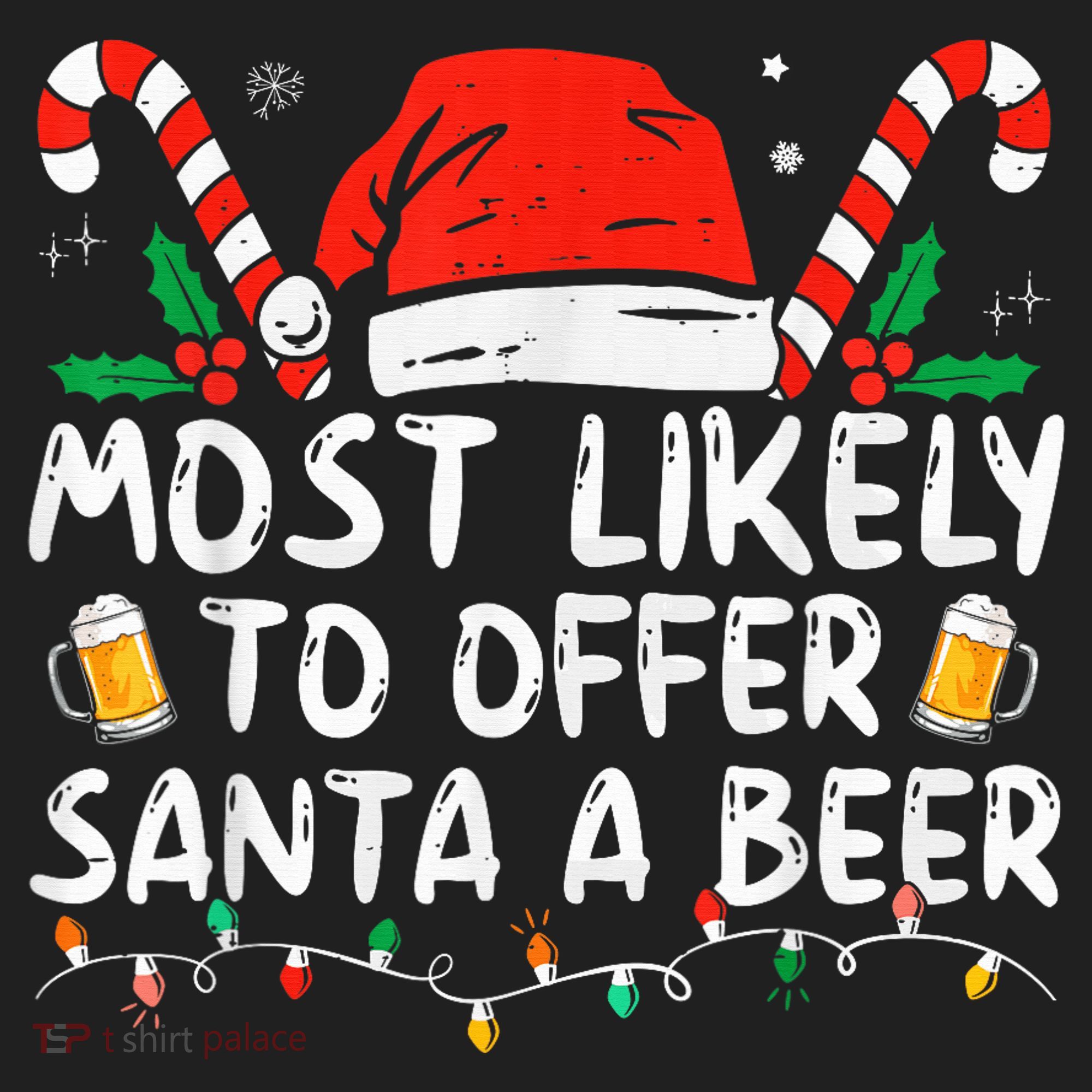Most Likely To Offer Santa A Beer Funny Drinking Christmas Hat